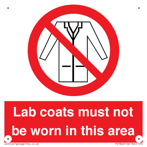 Lab coats must not be worn in this area